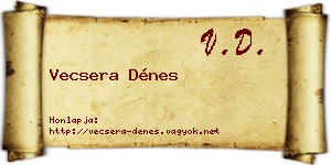 Vecsera Dénes névjegykártya